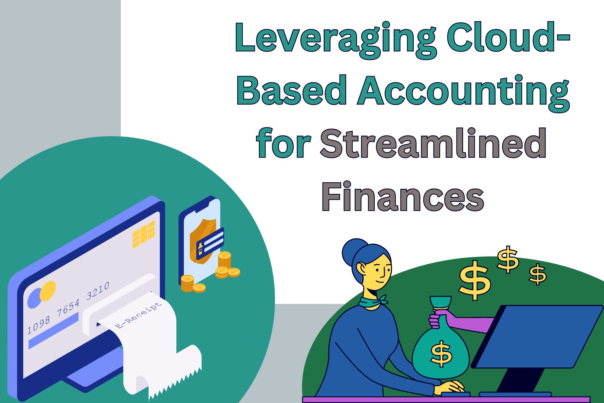 Leveraging Cloud-Based Accounting for Streamlined Finances